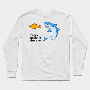 Shark and Fish with  life quote Long Sleeve T-Shirt